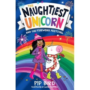 Naughtiest Unicorn and the Firework Festival | David O'Connell (ISBN: 9780008502904)