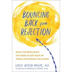Bouncing Back from Rejection | Leslie Becker-Phelps (ISBN: 9781684034024)