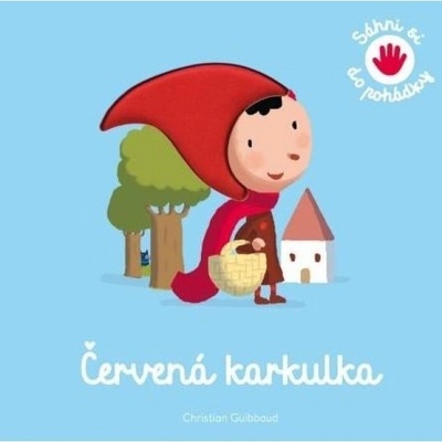 Červená karkulka - Sáhni so do pohádky Svojtka & Co. s. r. o.
