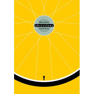 OBSESSIONS BICYCLES - PERRY DAVID