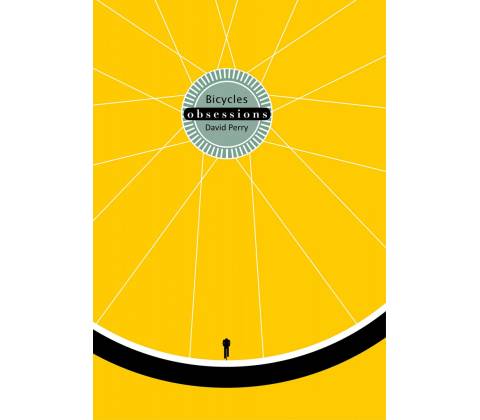 OBSESSIONS BICYCLES - PERRY DAVID