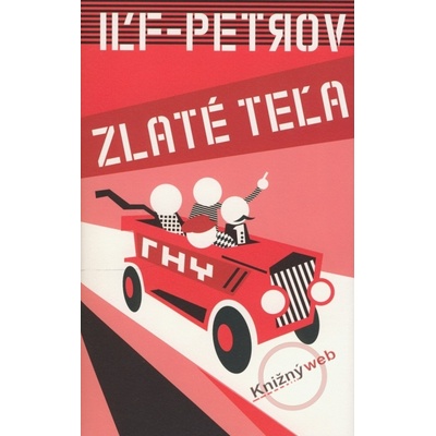 Zlaté teľa Il'ja Il'f, Jevgenij Petrov