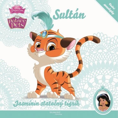 Palace Pets 3 Sultán Jasmínin statočný tigrík