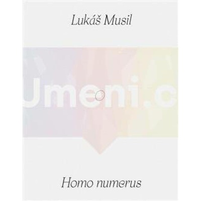 (Lukáš Musil) Musa: Homo numerus