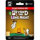 Beyond the Long Night