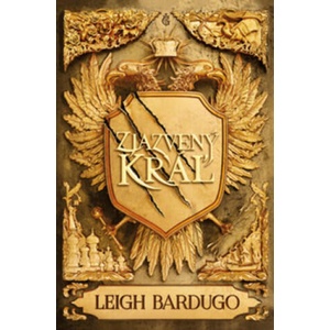 Zjazvený kráľ | Leigh Bardugo (ISBN: 9788055641935)