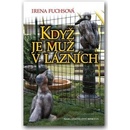 Knihy Když je muž v lázních - Irena Fuchsová
