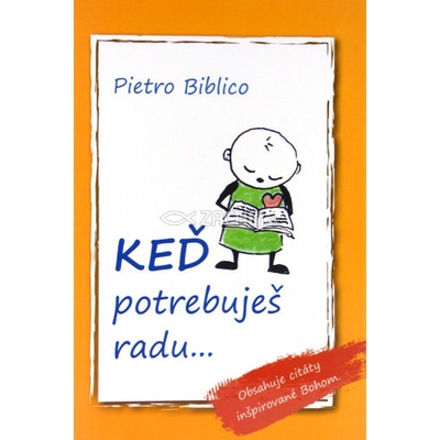 Keď potrebuješ radu...