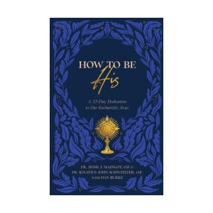 How to Be His (ISBN: 9798889115861)