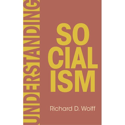 Understanding Socialism | WOLFF RICHARD D