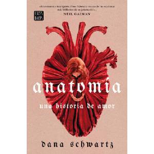 ANATOMIA: UNA HISTORIA DE AMOR | Dana Schwartz (2023)
