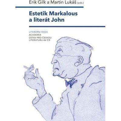 Estetik Markalous a literát John - Erik Gilk