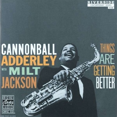 ADDERLEY C./JACKSON MILT: THINGS ARE GETTING BETTER CD