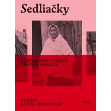 Sedliačky - Joanna Kuciel-Frydryszak