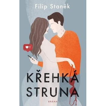 Křehká struna - Filip Staněk