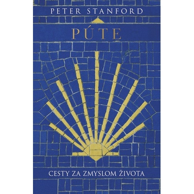 Púte: Cesty za zmyslom života - Peter Stanford