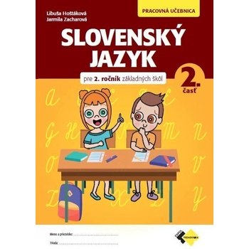 Slovenský jazyk 2.časť - Libuša Hoštáková, Jarmila Zacharová