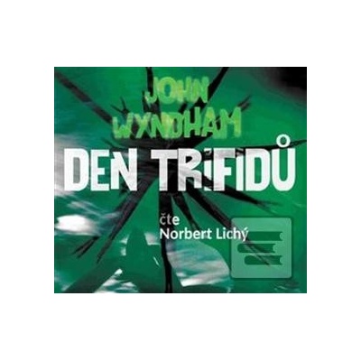 Den trifidů John Wyndham; Norbert Lichý