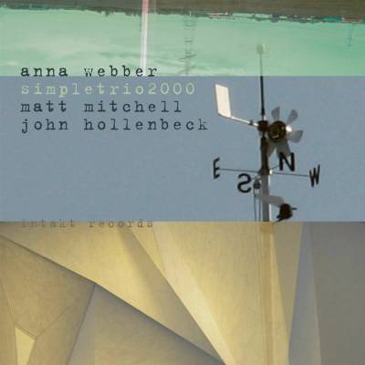 Anna Webber - Simpletrio2000 CD