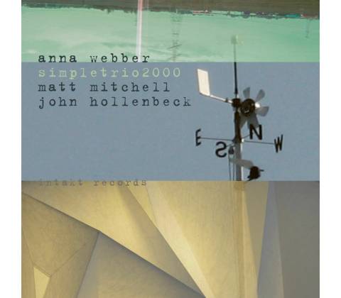 Anna Webber - Simpletrio2000 CD