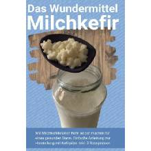 Das Wundermittel Milchkefir