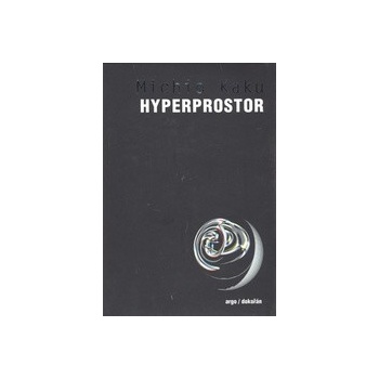 Hyperprostor - Michio Kaku