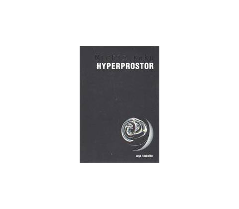 Hyperprostor - Michio Kaku