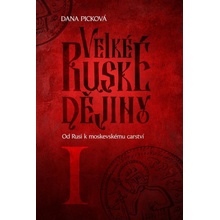 Od Rusi k moskevskému carství Velké ruské dějiny I