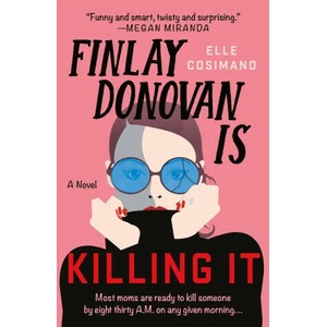 Finlay Donovan Is Killing It (ISBN: 9781250830449)