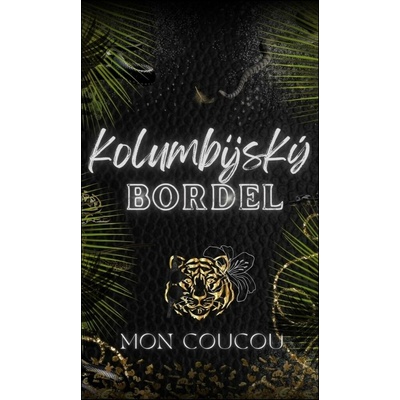 Kolumbijský Bordel - Mon CouCou