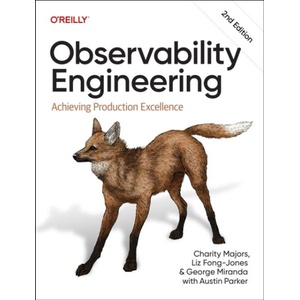 Observability Engineering | Liz Fong-Jones, George Miranda (ISBN: 9781098179922)