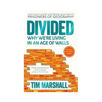 Divided : Why Were Living in an Age of Walls