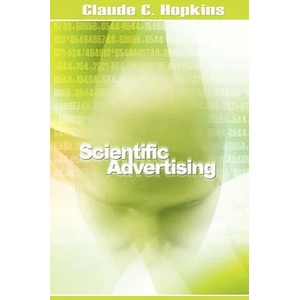 Scientific Advertising | Claude C. Hopkins (ISBN: 9781607962366)