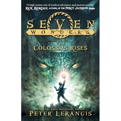 Seven Wonders: The Colossus Rises - Lerangis Peter