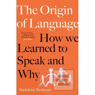 Origin of Language - Madeleine Beekman