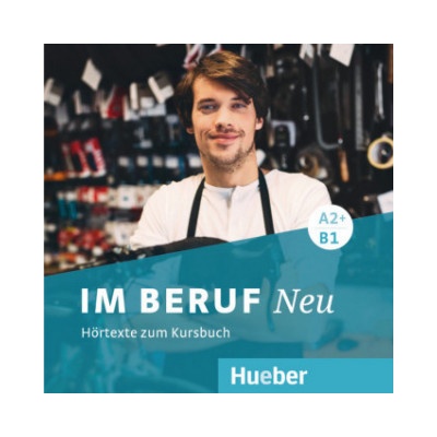 Im Beruf Neu A2+/B1 Audio CD