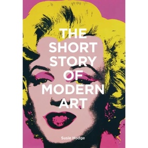 Short Story of Modern Art (ISBN: 9781786273697)