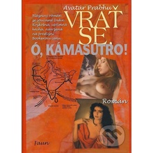 Vrať se ó, Kámasútro! - Avatár Prabhu