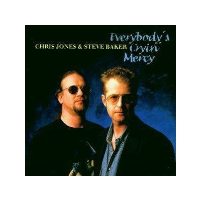 JONES CHRIS: EVERYBODYS CRYIN MERCY CD