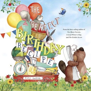 The Perfect Birthday Recipe | Katy Hudson, Katy Hudson (ISBN: 9781684460373)