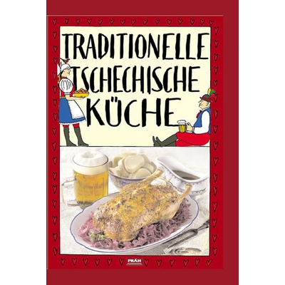 Traditionelle tschechische Küche / Tradiční česká kuchyně (německy) - Viktor Faktor