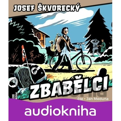 Zbabělci - Škvorecký Josef - Meduna J.