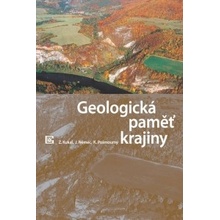 Geologická paměť krajiny Zdeněk Kukal, Jan Němec, Karel Pošmourný