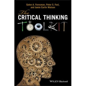 Critical Thinking Toolkit | Galen A. Foresman (ISBN: 9780470658697)