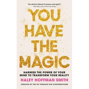 You Have The Magic (ISBN: 9781399832137)