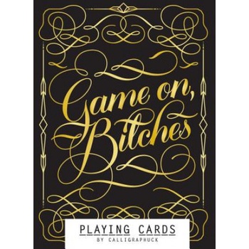 Chronicle Books Game On, Bitches: Playing Cards | Calligraphuck