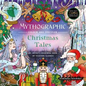 Mythographic Colour and Discover: Christmas Tales (ISBN: 9781037406515)
