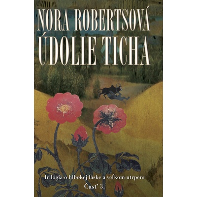 Údolie ticha - Nora Robertsová