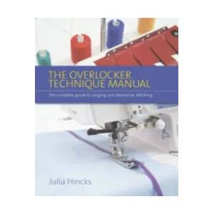 Overlocker Technique Manual | Julia Hincks (2014)