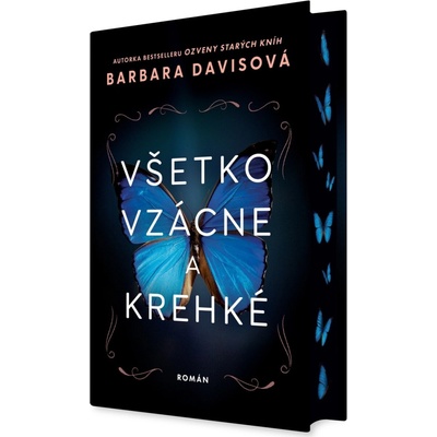 Všetko vzácne a krehké